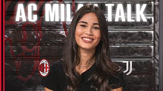 AC Milan Talk | Episode 5 | AC Milan v Juventus