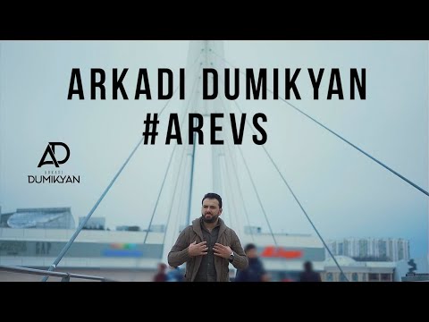 Arkadiy Dumikyan - Arevs