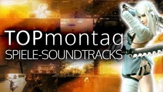 Die besten Spiele-Soundtracks aller Zeiten - Top-Montag - Teil 1