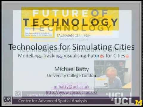 Michael Batty: University of Michigan Taubman College Future of Technology