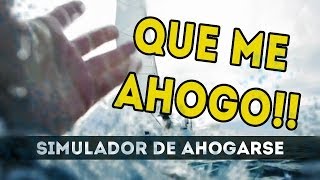 Simulador de AHOGARSE?!! - AVISO: No apto para sensibles