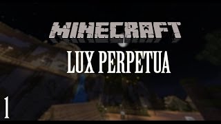 LUX PERPETUA - EPISODIO 1 - Trabajillos