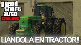 LIANDOLA EN TRACTOR!! GTA Online con Willyrex y Vegetta - [LuzuGames]