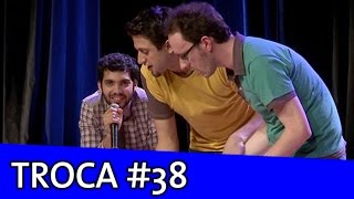 Improvável - Troca #38