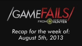 Game Fails: Recap for the week of August 5th w/Ray & Michael