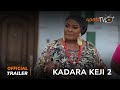 Kadara Keji 2  Yoruba Movie 2024 | Official Trailer | Showing Tomorrow 30th January On ApataTV+