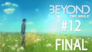 "Beyond: Two Souls" - EL FINAL Parte 12 | PS3 | Walkthrough | Willyrex