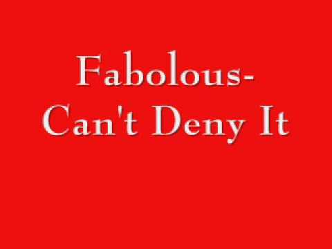 Fabolous - Can't Deny It
