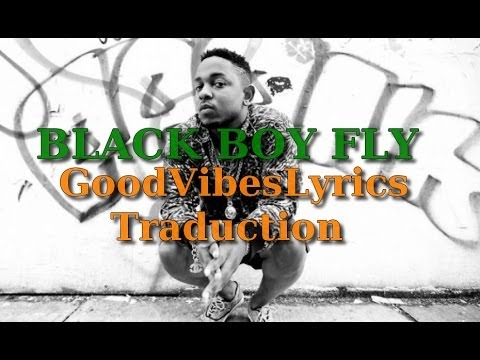 Kendrick Lamar - Black Boy Fly Traduction Française - YouTube