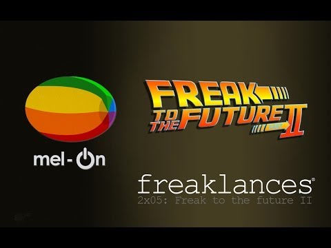 freaklances.2×05.freak 2 the future, Part II