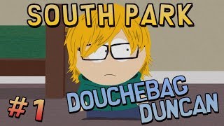 South Park: The Stick of Truth - DOUCHEBAG DUNCAN (#1)