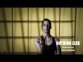 Nothing Else - Teaser