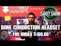 DesertFox Airsoft SHOT Show 2015: Bone Conduction Headset for UNDER $100.00 from CodeRed Headsets