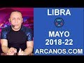 Video Horscopo Semanal LIBRA  del 27 Mayo al 2 Junio 2018 (Semana 2018-22) (Lectura del Tarot)