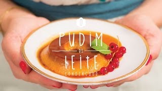 A Doce Cozinha #1 - Pudim de Leite Condensado