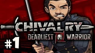 RETURN OF THE ARRGHH - Chivalry Deadliest Warrior BETA w/ Nova & Kootra Ep.1