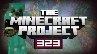 THIS IS SO GOOD! - The Minecraft Project | #323