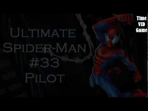 Ultimate Spider-Man #33 - Видео-комикс (Pilot)
