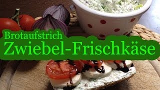 Zwiebel-Frischkäse-Brotaufstrich