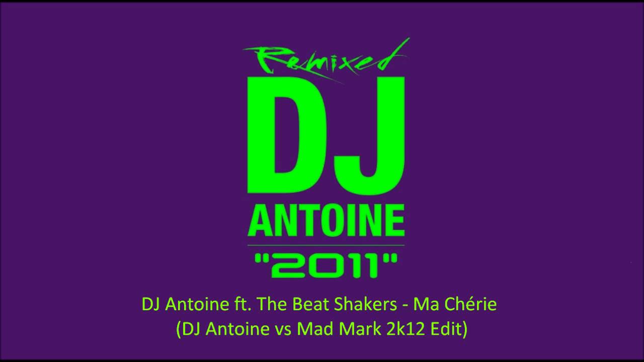 Ma Chrie DJ Antoine Vs Mad Mark 2k12 Radio Edit - DJ