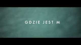 Rasmentalism "Gdzie jest M?" TRAILER