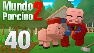 TOMA EXPERIENCIA!! | EP.40 |  MUNDO PORCINO TEMP.2