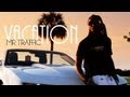 Video clip : Mr Traffic - Vacation
