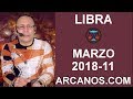 Video Horscopo Semanal LIBRA  del 11 al 17 Marzo 2018 (Semana 2018-11) (Lectura del Tarot)