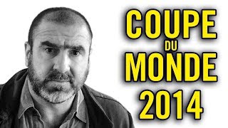 Eric Cantona à propos de la Coupe du monde