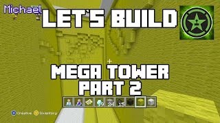 Let's Build in Minecraft - Mega Tower Part 2