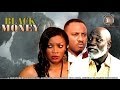 Black Money    - Nigerian Nollywood Movie