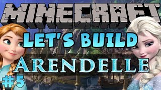 Minecraft Let's Build - Disney Frozen's Arendelle - #5