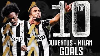 Juventus-Milan: Top 10 Gol | Cuadrado, Benatia, Kean, Inzaghi e altri!