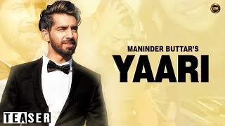 Yaari | Maninder Buttar | Sharry Mann | Teaser