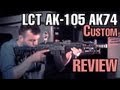 LCT AK-105 AK74 Customized Airsoft Gun Review