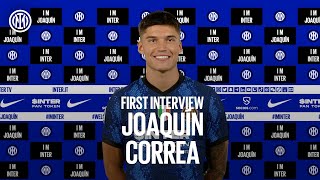 JOAQUÍN CORREA | Exclusive first Inter TV Interview | #WelcomeJoaquin #IMInter 🎙️⚫️🔵🇦🇷???? [SUB ENG]