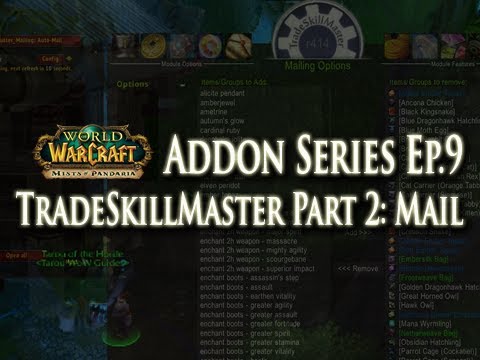 Addons EP.9 - TradeSkillMaster (TSM) Addon Guide Part 2: Mailing for ...