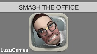 SMASH THE OFFICE!!! - [LuzuGames]