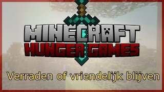 Hungergames - Verraden of vriendelijk blijven!?