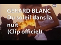 Gerard Blanc - Du soleil dans la nuit