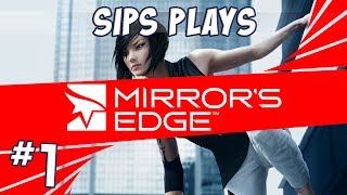 Sips Plays Mirror's Edge - Part 1 - Rooftop Dancer