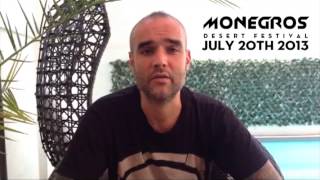 PACO OSUNA WILL BE AT MONEGROS DESERT FESTIVAL 2013