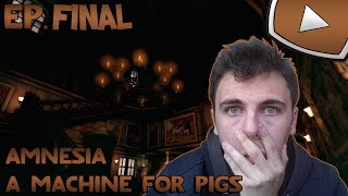 Amnesia : A Machine for Pigs : Le Sacrifice | Episode Final - Let's Play