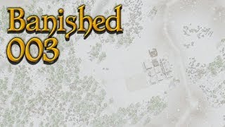 BANISHED [HD+] #003 - Brace Yourself, Winter is Coming! ★ Let's Play Banished