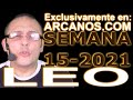 Video Horscopo Semanal LEO  del 4 al 10 Abril 2021 (Semana 2021-15) (Lectura del Tarot)
