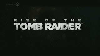 Rise of the Tomb Raider Trailer Announcemt Trailer E3 2014 Xbox One / Playstation 4