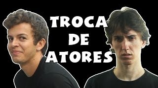 TROCA DE ATORES(com KAIO OLIVEIRA da XAFURDARIA)