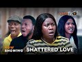 Shattered Love Latest Yoruba Movie 2024 Drama | Yinka Solomon | Ayo Olaiya | Okele | Tope Ogunnorin