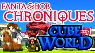 Fanta et Bob, les Chroniques de Cube World - Ep.1