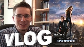 Vlog - Divergente Partie 1